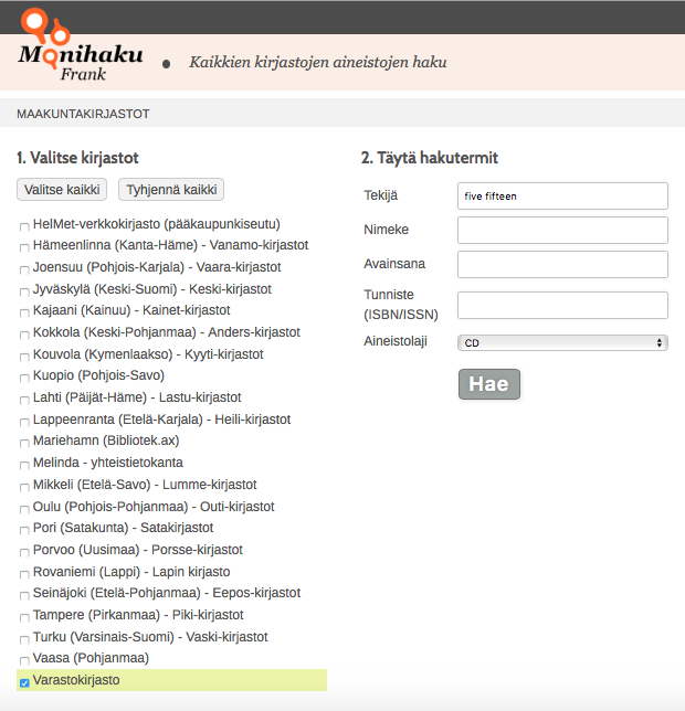 Kirjastot.fi:n Monihaussa yhtyeen Five Fifteen CD-levyt Varastokirjaston kokoelmasta.