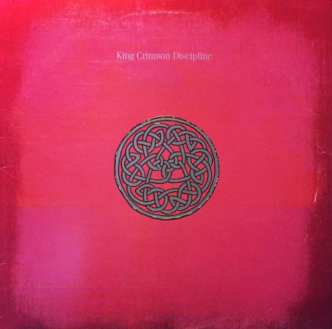 King Crimson: Discipline (EG 1981).