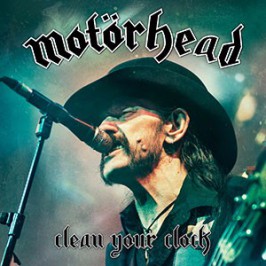 Motorhead: Clean Your Clock (2016).