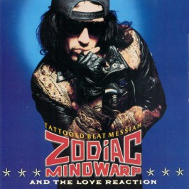 Zodiac Mindwarp and The Love Reaction: Tattooed Beat Messiah (1988).