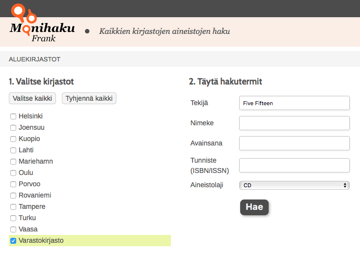 Monihaku Frank etusivu, haussa Varastokirjaston CD-aineistot suomalaiselta bändiltä Five Fifteen.