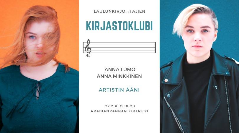 Laulunkirjoittajien kirjastoklubi Arabianrannan kirjastossa ke 27. helmikuuta 2019. Startissa mukana Anna Lumo ja Anna Minkkinen.