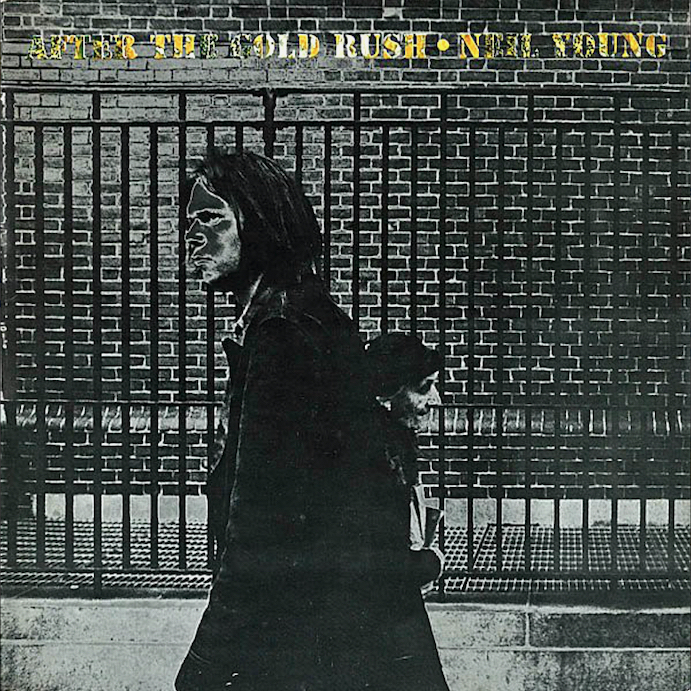Neil Young: After The Gold Rush (1970).