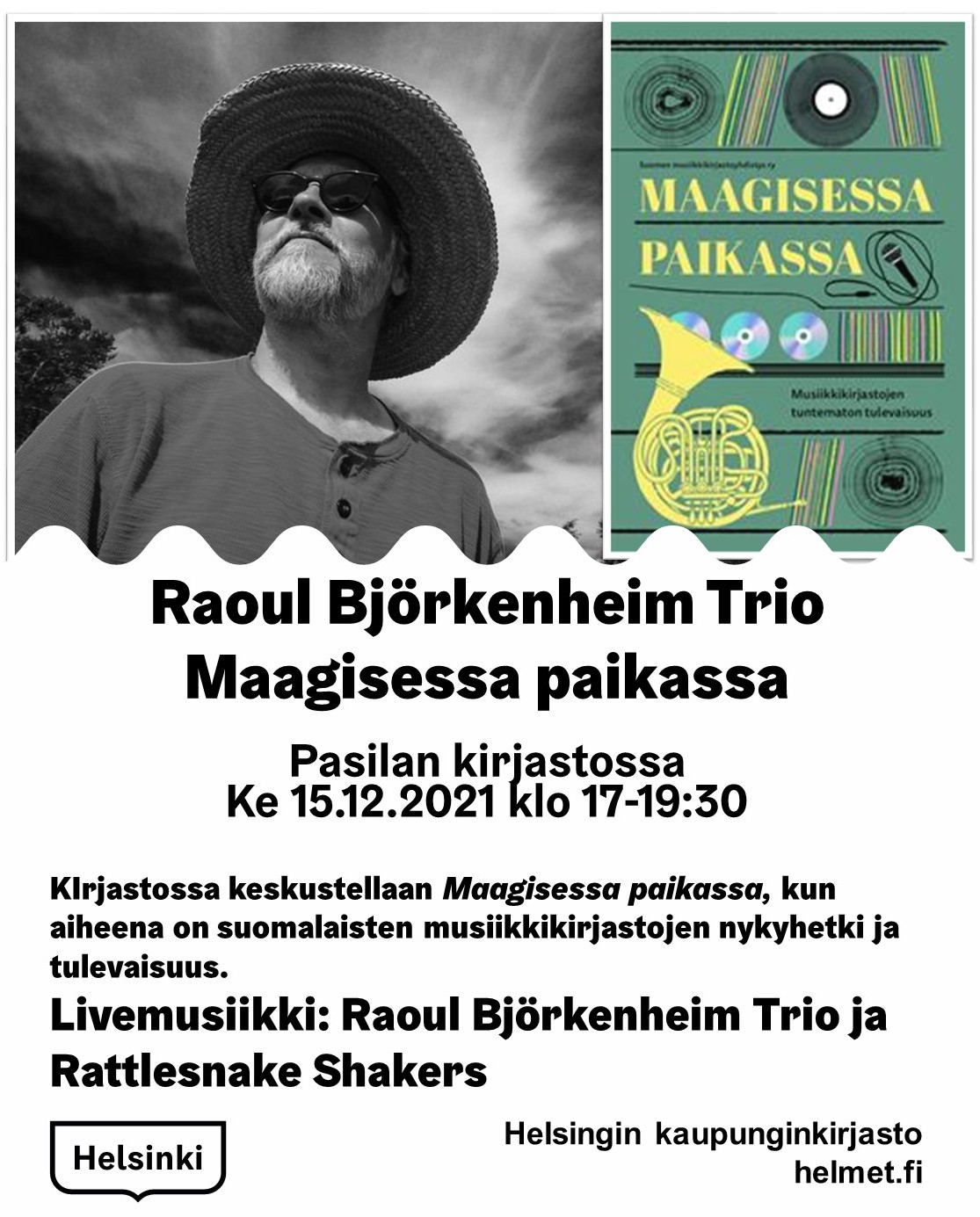 Maagisessa paikassa Pasilan kirjaston Auditoriossa 15.12.2021.