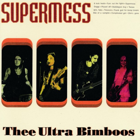 Ari Väntänen ja Levyhyllyt • Thee Ultra Bimboos – Helsingin undergroundista Eurooppaan • We Can Stop Whenever We Want • Supermess • Four Fans Can't Be Wrong • Bimboo Wizard • Kuva: Thee Ultra Bimboos – Supermess