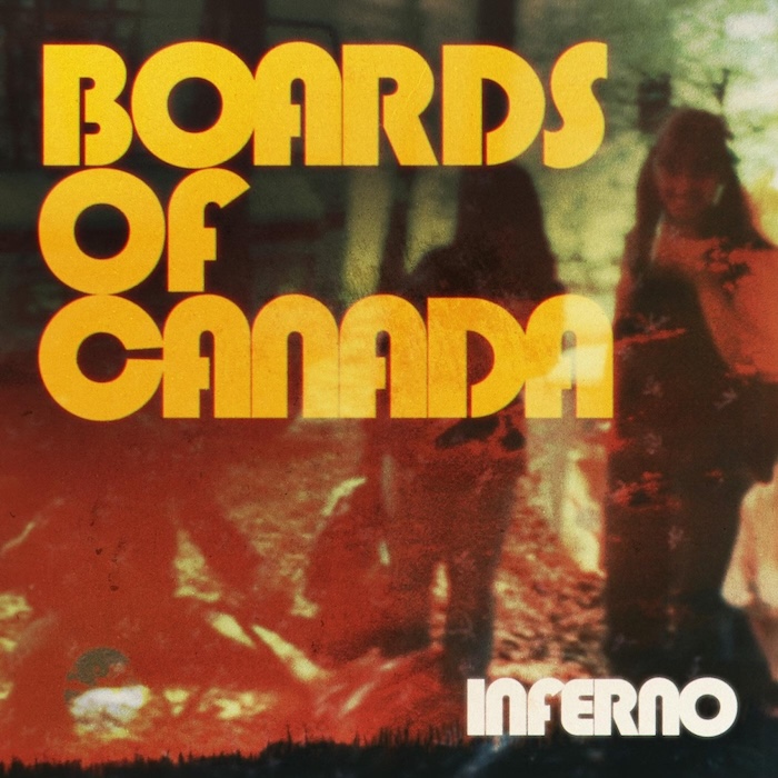 Boards Of Canada: Inferno (Warp Records 2026).
