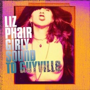 Liz Phair: Girly-Sound To Guyville (2018).
