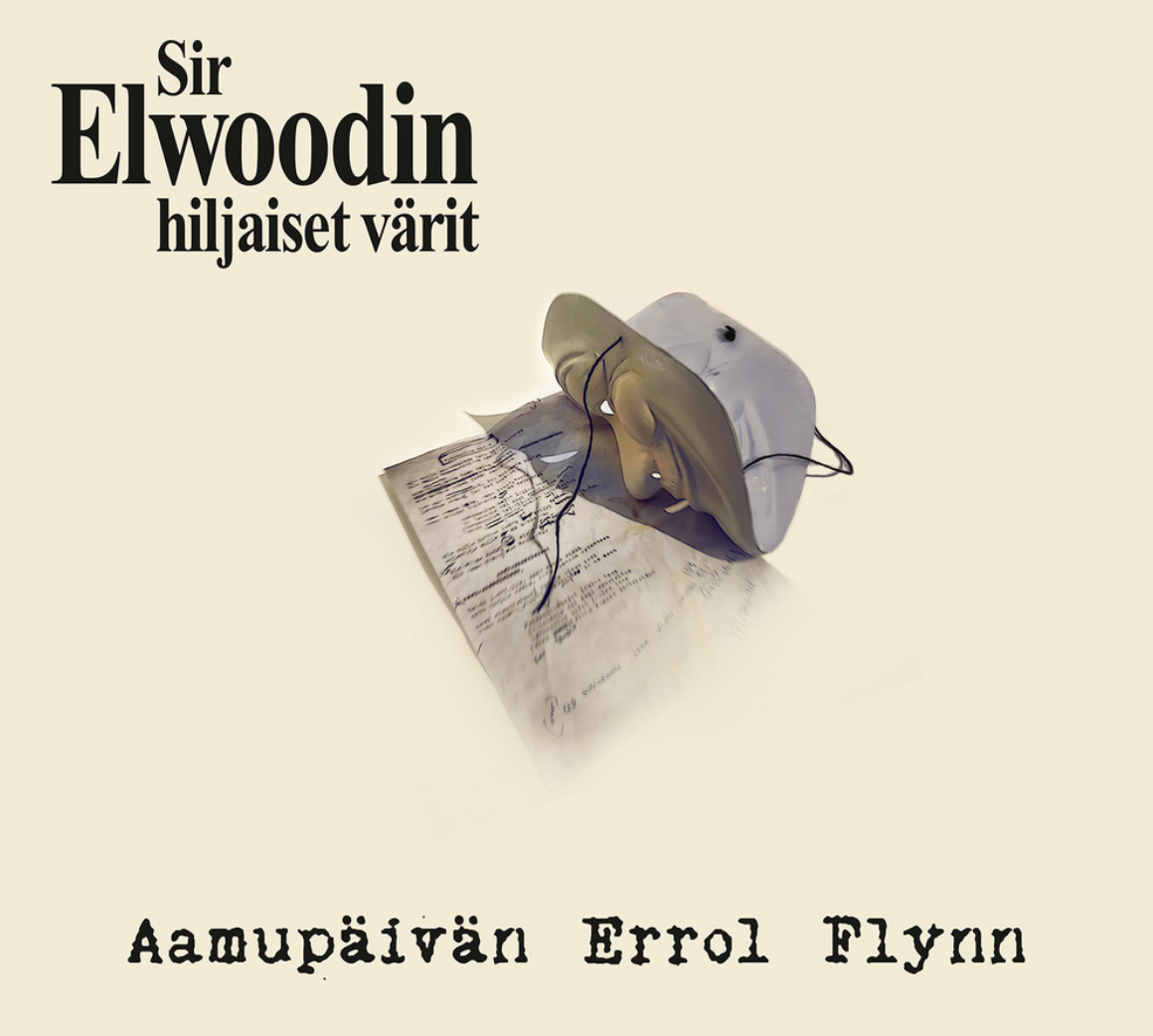Sir Elwoodin Hiljaiset Värit: Aamupäivän Errol Flynn (2020).
