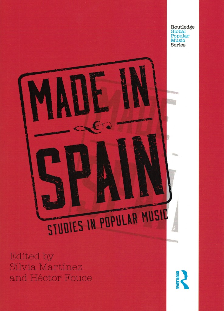 Made In Spain – Studies In Popular Music (2013).