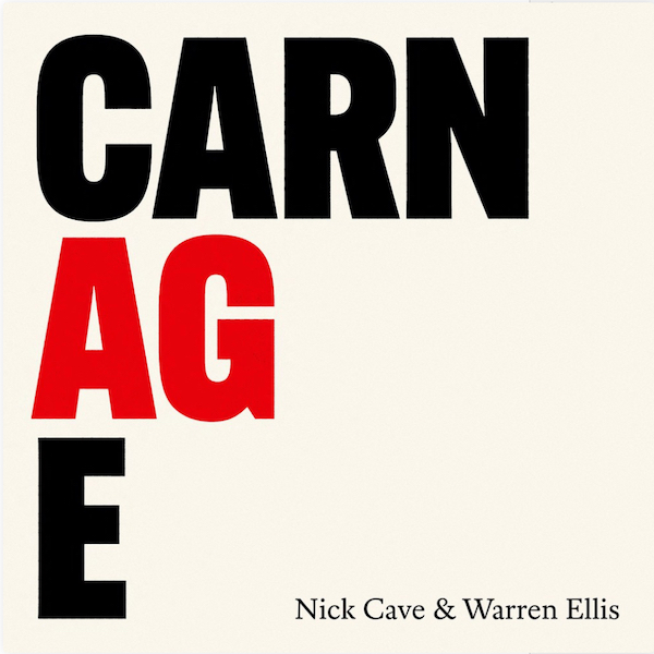 Nick Cave & Warren Ellis: Carnage (2021).