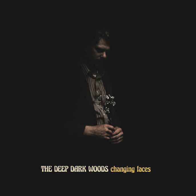 The Deep Dark Woods: Changing Faces (2021).