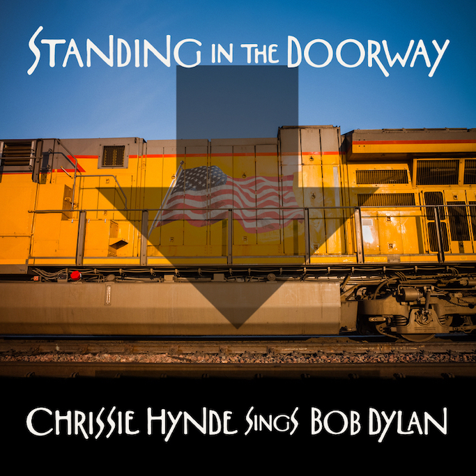 Chrissie Hynde: Standing In The Doorway – Chrissie Hynde Sings Bob Dylan (2021).