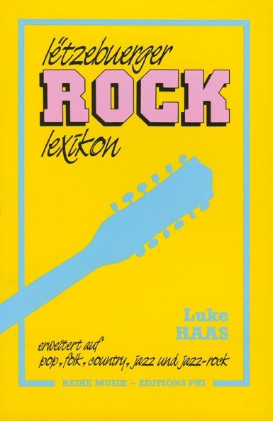 Luke Haas: Lëtzebuerger Rocklexikon (1988).