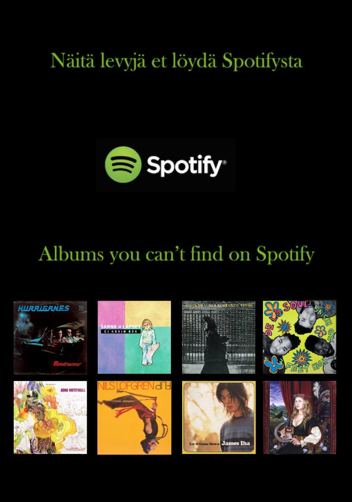 Spotifysta puuttuu helmikuun 2023 alussa esimerkiksi Hurriganesin, Neil Youngin, Joni Mitchellin, Joanna Newsomin ja Nils Lofgrenin tuotantoa.