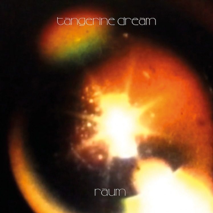 Tangerine Dream: Raum (Eastgate Music/Kscope 2022).
