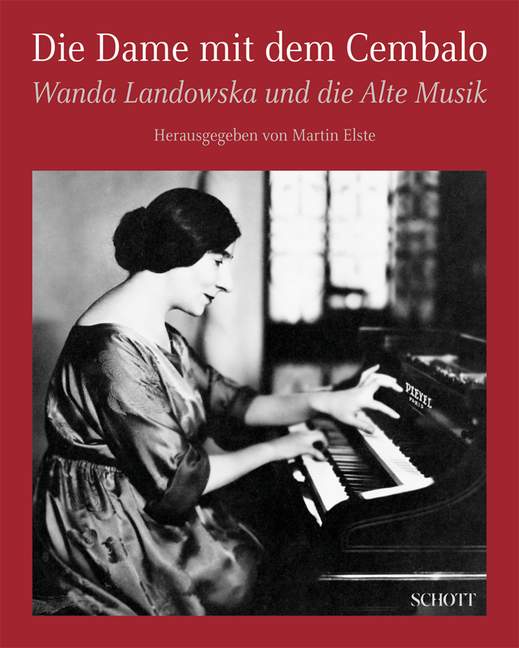 Berliinin soitinmuseossa vuodenvaihteessa 2009–2010 järjestetyn näyttelyn yhteydessä julkaistiin Martin Elsten toimittama kirja Die Dame mit dem Cembalo – Wanda Landowska und die Alte Musik. Kuva: Schott