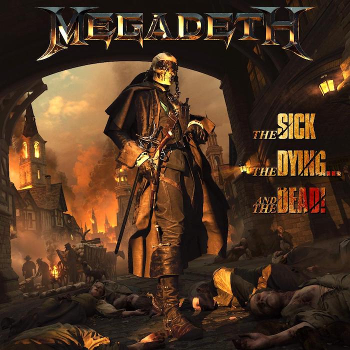 Megadeth: The Sick, The Dying... And The Dead! (UMG 2022).