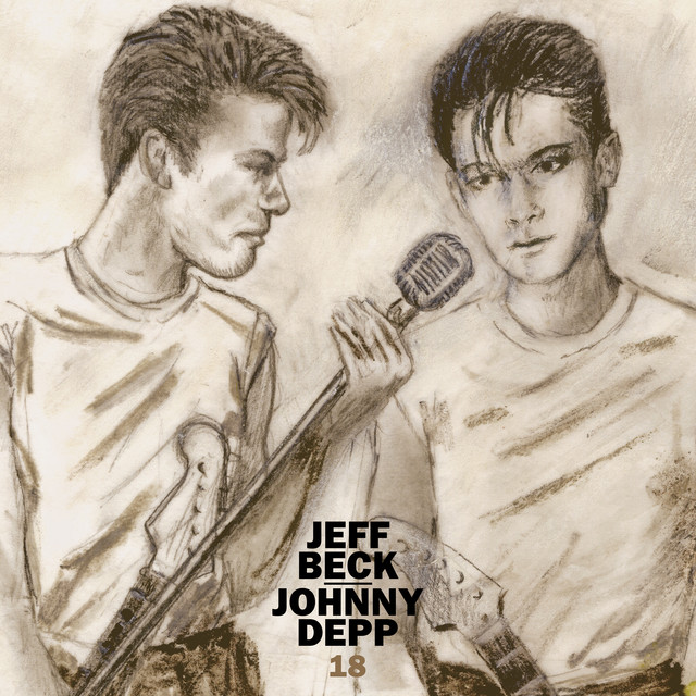 Jeff Beck & Johnny Depp: 18 (Deuce Music/Rhino Entertainment/Warner Music 2022).
