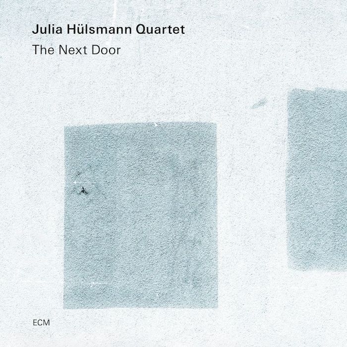 Julia Hülsmann Quartet: The Next Door (ECM Records 2022).