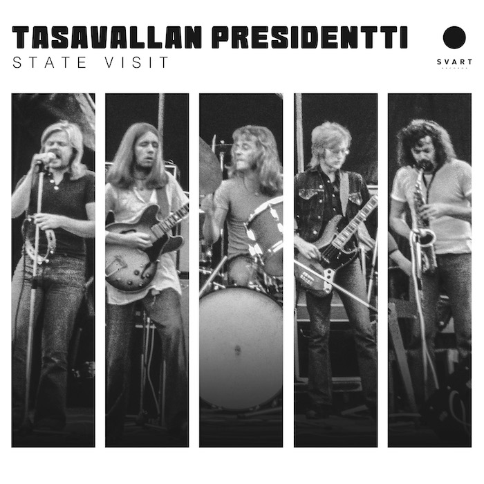 Tasavallan Presidentti: State Visit – Live In Sweden 1973 (Svart Records 2023).