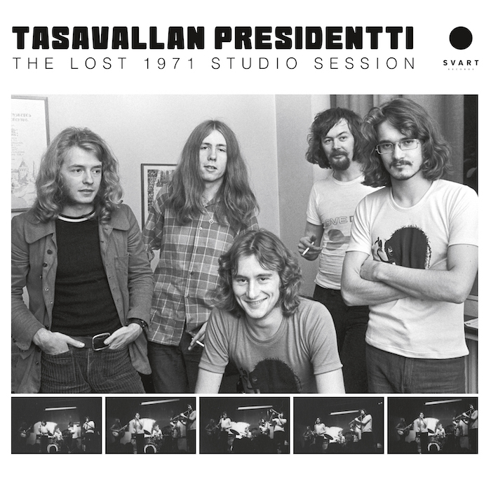 Tasavallan Presidentti: The Lost 1971 Studio Session (Svart Records 2023).
