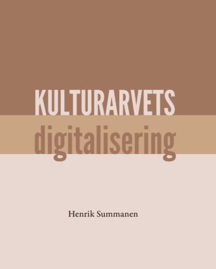 Henrik Summanen: Kulturarvets digitalisering (Vulkan 2021).