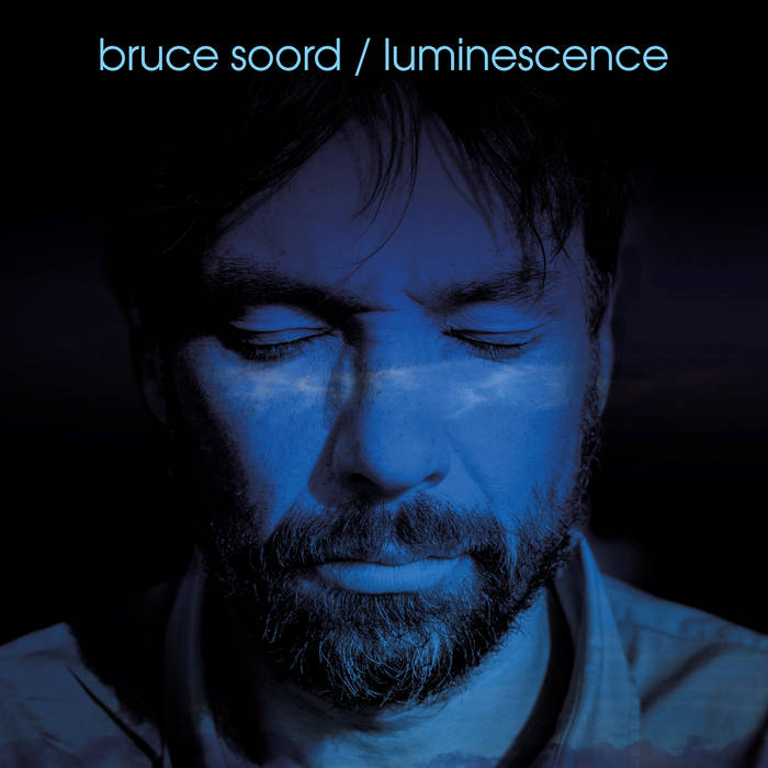 Bruce Soord: Luminescence (Kscope/Snapper 2023).