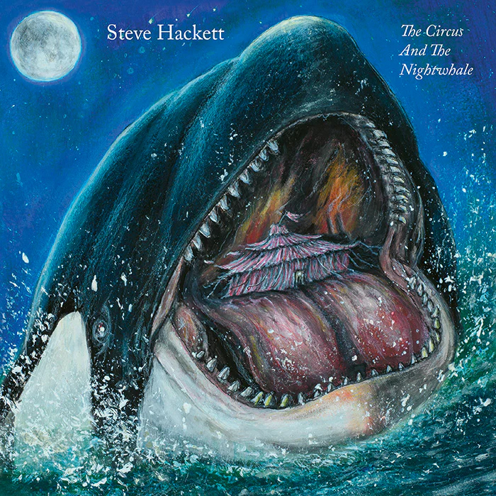 Steve Hackett: The Circus And The Nightwhale (InsideOutMusic 2024).