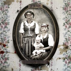 PMMP: Leskiäidin tyttäret (RCA / BMG Finland 2006).