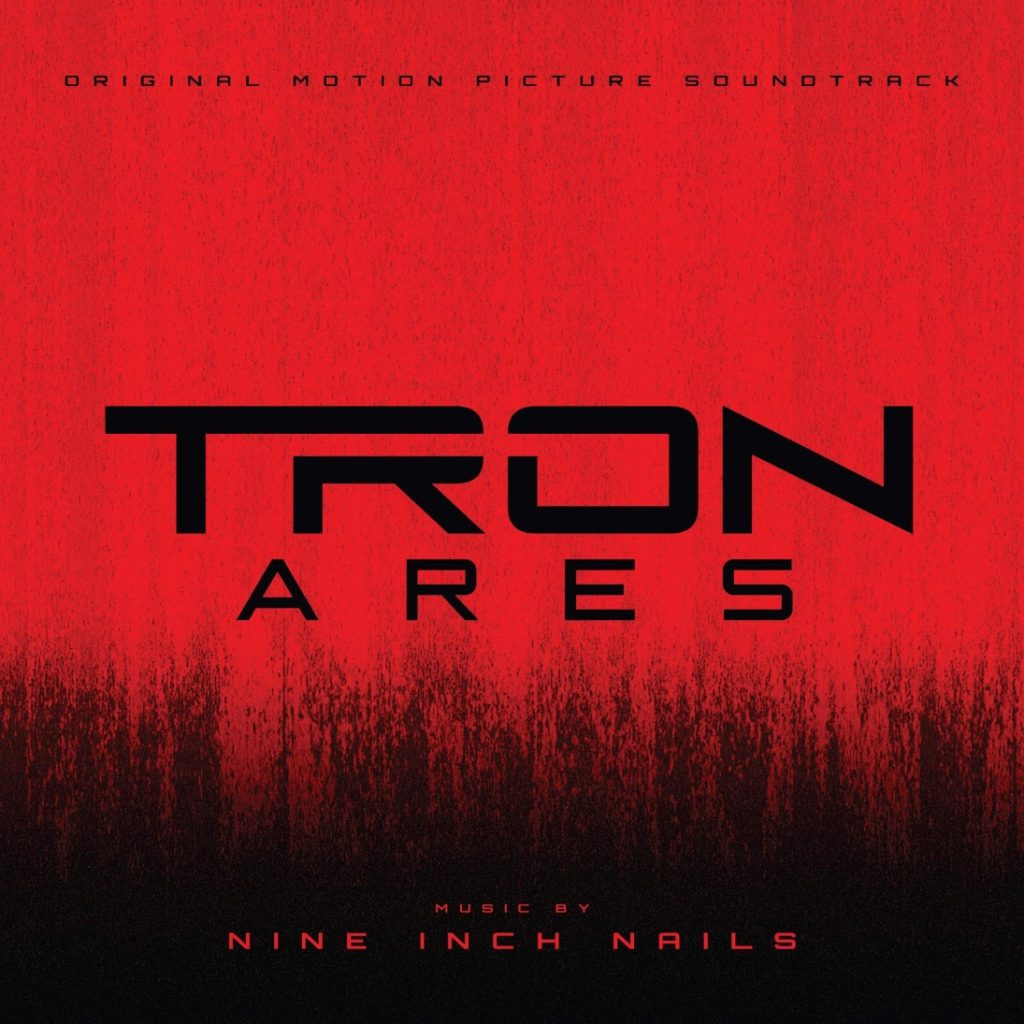 Nine Inch Nails: TRON: Ares – Original Motion Picture Soundtrack (Interscope 2025).