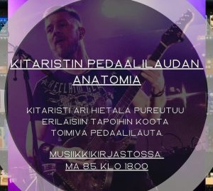 Ari Hietala – kitaristin pedaalilaudan anatomia. Juliste