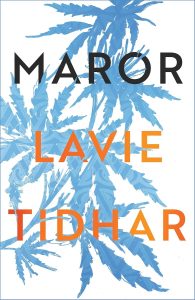 Lavie Tidhar: Maror (Bloomsbury 2022).