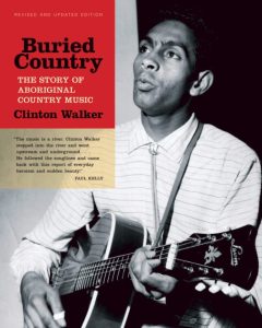 Clinton Walker: Buried Country – The Story of Aboriginal Country Music (Tract Home Publications 2020).