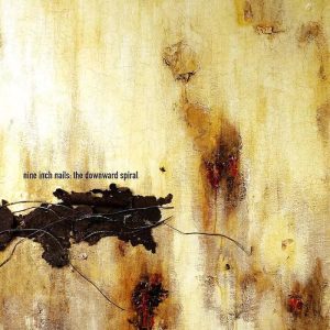Nine Inch Nails: The Downward Spiral (Interscope 1994).