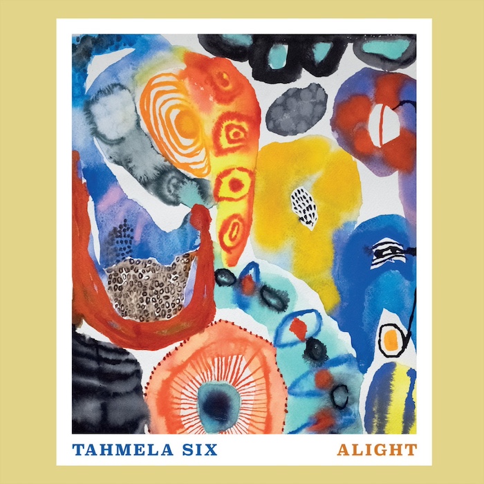 Tahmela Six: Alight (Mustic Motel 2026).