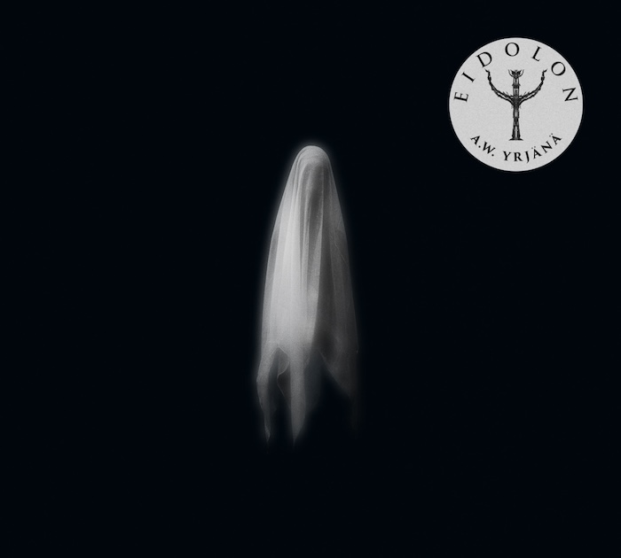 A. W. Yrjänä: Eidolon (Vallila Music House 2026).