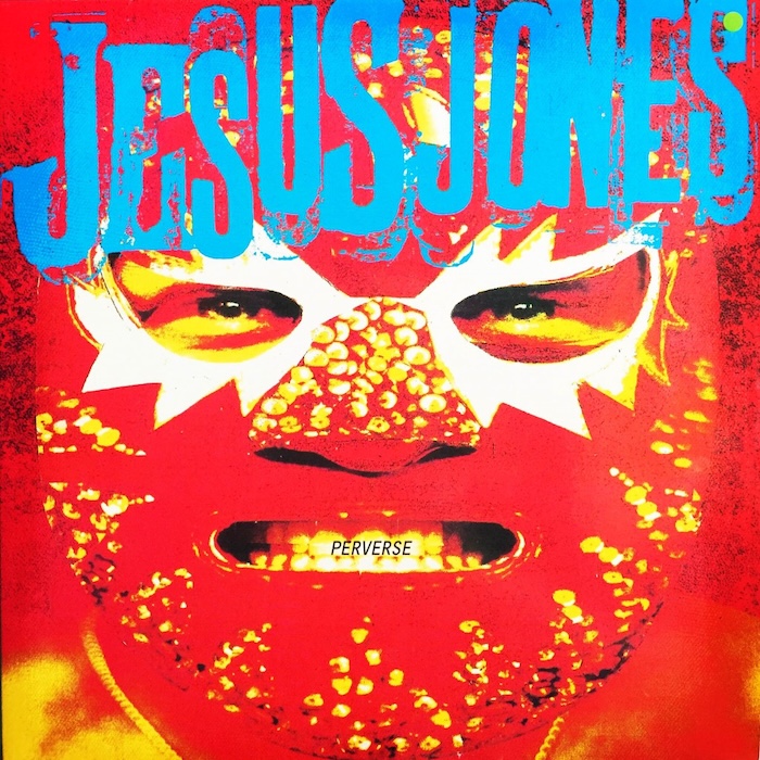 Jesus Jones: Perverse – digirockin ylevää voimaa