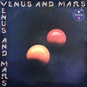 Paul McCartney & Wings: Venus And Mars (Capitol Records 1975).