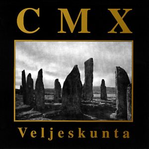 CMX: Veljeskunta • CD (Bad Vugum 1991 • 1994).