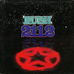 Rush: 2112 (1976).