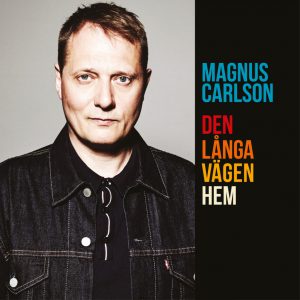 Magnus Carlson: Den långa vägen hem (Amigo / Cosmos 2017).