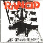 Rancid: And Out Come The Wolves (1995).
