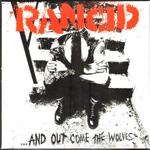 Rancid: And Out Come The Wolves (Epitaph 1995).
