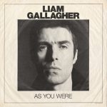 Liam Gallagher: As You Were (2017).