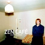 Zen Café: Helvetisti järkeä (2001).