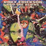 Roky Erickson And The Aliens: The Evil One (1981).