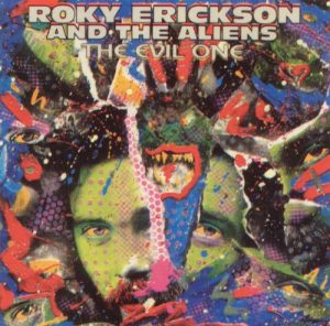 Roky Erickson And The Aliens: The Evil One (415 Records 1981).