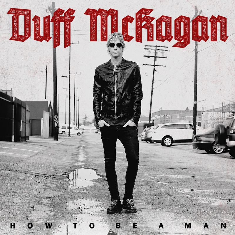 Duff McKagan: How To Be A Man • EP (Duff McKagan 2015).