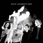 Hole: Celebrity Skin (1998).