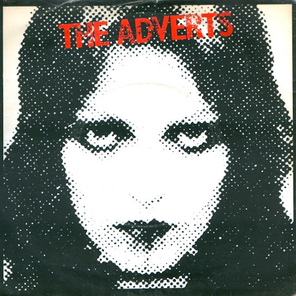 The Adverts: One Chord Wonders//Quick Step (Stiff Records 1977).